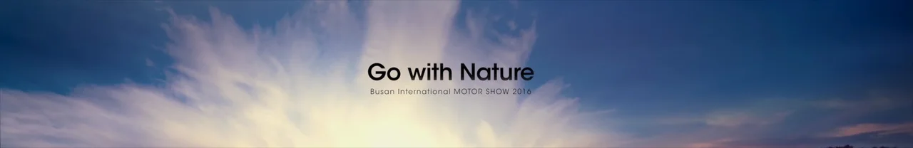 Title card reading "Go with Nature — Busan International MOTOR SHOW 2016" over a bright sky with sunlit clouds